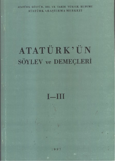 Atatürk' Ün Söylev Ve Demeçleri 1-3