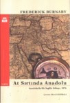At Sırtında Anadolu  ' Anadolu' Da Bir İngiliz Sunbayı, 1876 '