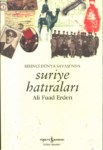 Suriye Hatıraları  ' Birinci Dünya Savaşın' Da Ali Fuad Erden '