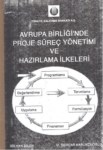 Avrupa Birliğinde Proje Süreç Yönetimi Ve Hazırlama İlkeleri