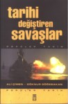 Tarihi Değiştiren Savaşlar