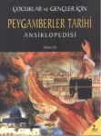 Çocuklar Ve Gençler İçin Peygamberler Tarihi Ansiklopedisi