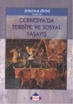 Çerkesya'da Terbiye Ve Sosyal Yaşayış