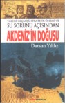 Tarihi Geçmişi, Stratejik Önemi Ve Su Sorunu Açısından Akdeniz' İn Doğusu