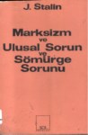 Marksizm Ve Ulusal Sorun Ve Sömürge Sorunu