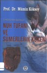 Nuh Tufanı ve Sümerlerin Kökeni