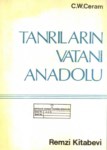 Tanrıların Vatanı Anadolu