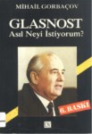 Glasnost   Asıl Neyi İstiyorum ? 