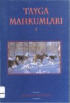 Tayga Mahkumları 1