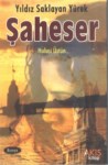 Yıldız Saklayan Yürek Şaheser