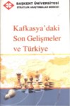 Kafkasya'daki Son Gelişmeler Ve Türkiye