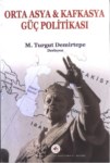 Osta Asya Ve Kafkasya Güç Politikası