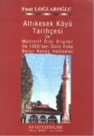 Altıkesek Köyü Tarihçesi Ve Muhtelif Dini Bilgiler İle 1950 Den Önce Vuku Bulan Nahoş Hadiseler