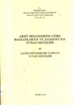 Arşiv Belgelerine Göre Balkanlar Da Ve Anadolu Da Yunan Mezalimi  ' Gayr-İ Müslimlere Yapılan Yunan Mezalimi '