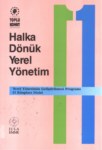 HALKA DÖNÜK YEREL YÖNETİM