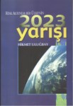 RİSK ALTINDA BİR ÜLKENİN 2023 YARIŞI