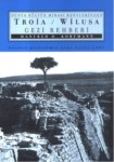 Troia / Wilusa Gezi Rehberi