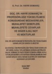 Doç. Dr. Hayri Domaniç' İn Profesörlüğe Yükseltilmesi Konusundaki Müzakereler , Muhalefet Sebepleri , Muhalefete Cevaplar Ve Diğer İlgili Not Ve Mektuplar