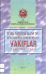 Türk Medeni Kanunu Hükümlerine Göre Kurulan Vakıflar Hakkında Tebliğ