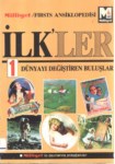 İlk 'ler ' Dünyayı Değiştiren Buluşlar '