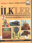 İlk'ler ' Dünyayı Değiştiren Buluşlar '