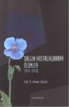 Salgın Hastalıklardan Ölümler 1914 - 1918