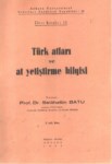 Türk Atları Ve At Yetiştirme Bilgisi
