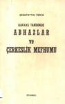 Kafkas Tarihinde Abhazlar Ve Çerkeslik Mefhumu