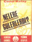 Nelere Gülerlerdi ?