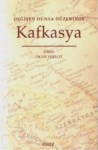 Değişen Dünya Düzeninde Kafkasya