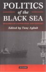 POLITICS OF THE BLACK SEA