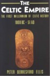 CELTIC EMPIRE THE FIRST MILLENIUM OF CELTIC HOSTORY