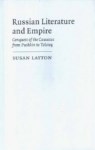 RUSSIAN LITERATURE AND EMPIRE