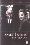 İsmet İnönü  -   Hatıralar