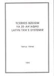 Tcerkes Bzexem Ya Ze-ah'aqhu Latyn Txık'e Systemır