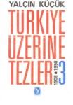 Türkiye Üzerine Tezler  1908-1998
