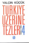 Türkiye Üzerine Tezler  1908-1998