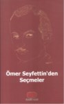 Ömer Seyfettin'den Seçmeler