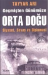 Geçmişten Günümüze Orta Doğu Siyaset , Savaş Ve Diplomasi
