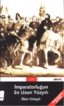 İmparatorluğun En Uzun Yüzyılı