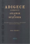 Adıgece Anlamak Ve Düşünmek