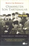 Osmanlı'da Son Tartışmalar