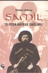 Şamil   ' Elveda Kafkas Dağları '