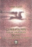 Çerkesya'nın Ruslar Tarafından İşgali