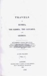 TRAVELS IN RUSSA , THE KRIMEA , THE CAUCASUS AND GEORGIA