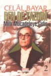 Ben De Yazdım  'Milli Mücadeleye Gidiş'