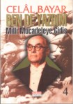 Ben De Yazdım  'Milli Mücadeleye Gidiş'