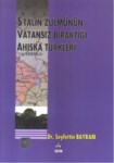 Stalin Zulmünün Vatansız Bıraktığı Ahıska Türkleri