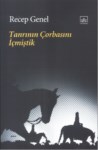 Tanrının Çorbasını İçmiştik