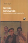 Nerelisin Kimlerdensin